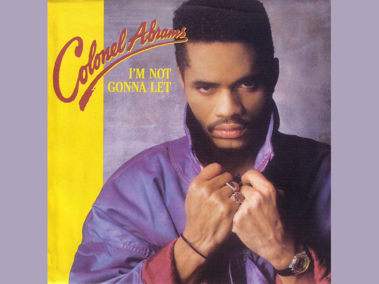 Colonel Abrams - I'm Not Gonna Let