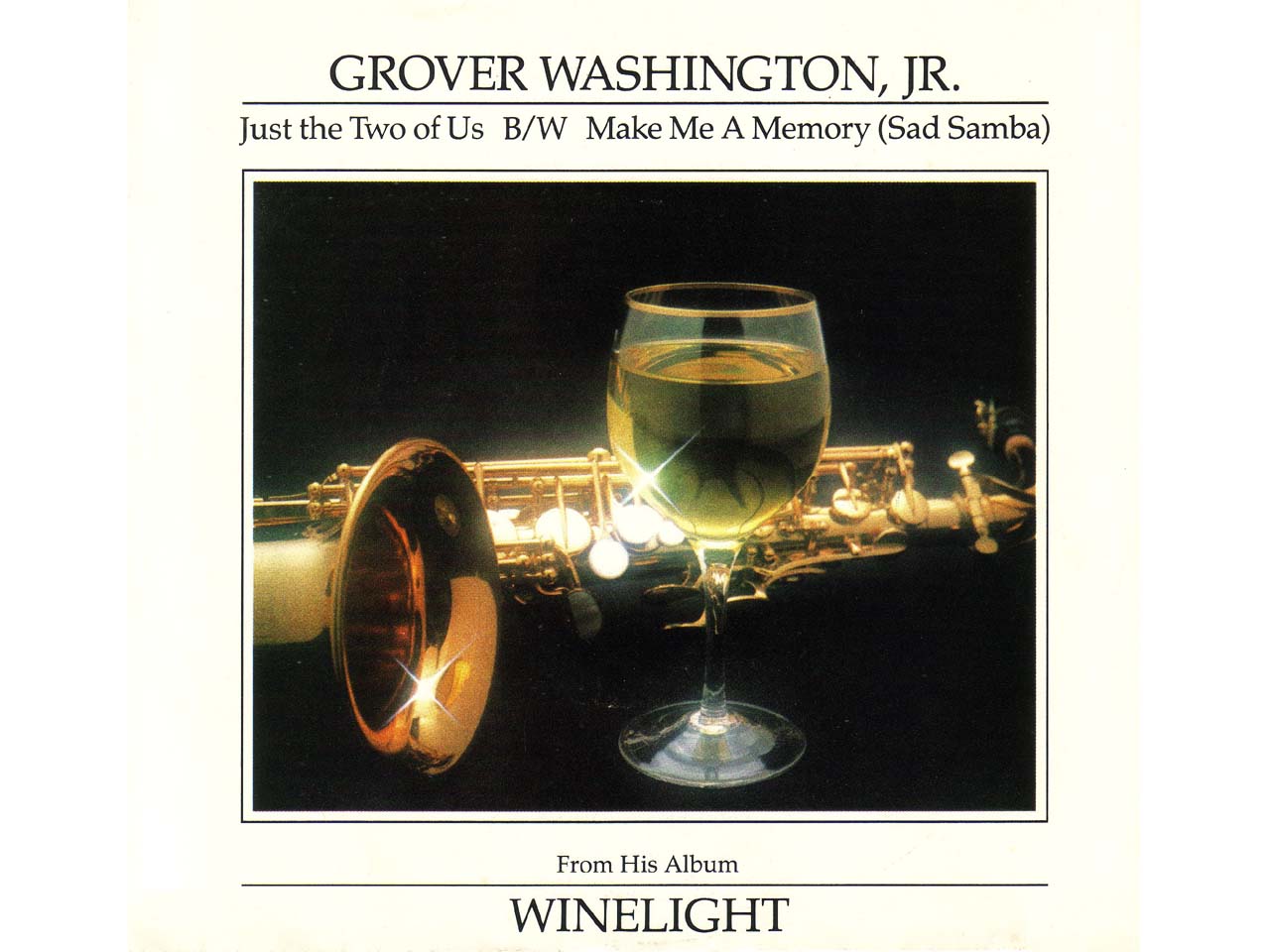 Grover Washington, Jr. - Just The Two of Us