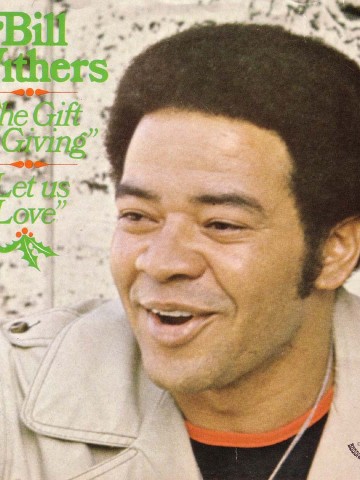 Bill Withers Gift Of Giving Christmas