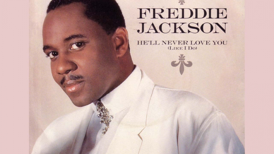 Freddie Jackson He Will Never Love You