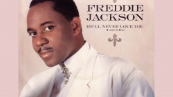 Freddie Jackson He Will Never Love You